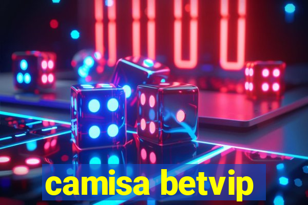 camisa betvip